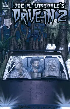 Обложка: Joe R. Lansdale's The Drive-In 2
