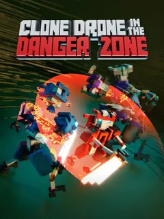 Обложка: Clone Drone in the Danger Zone
